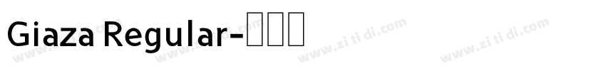 Giaza Regular字体转换